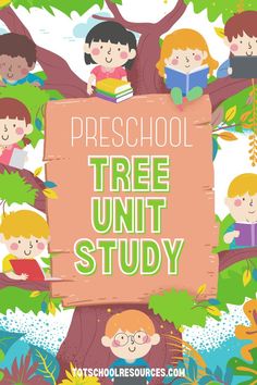 children reading books under a tree with the words preschool tree unit study