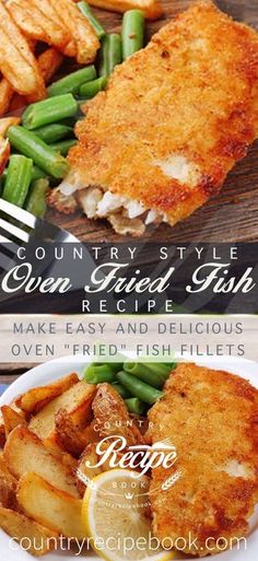 two plates with food on them and the words country style oven fried fish be sure to make