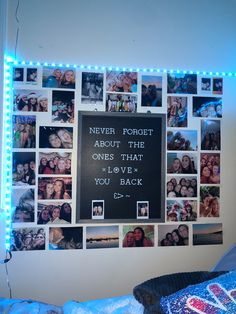 a blackboard with pictures on it that says never forget about the ones that love you back