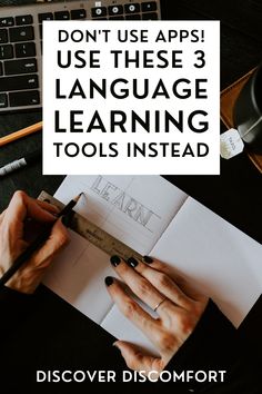 someone is doing something with the text don't use apps use these 3 language learning tools instead