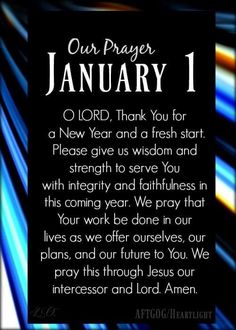 a blue and black background with the words our prayer january 1