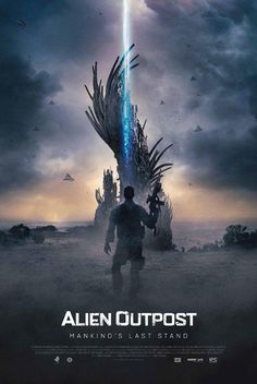 the movie poster for alien outpost, with an image of a man standing in front of a