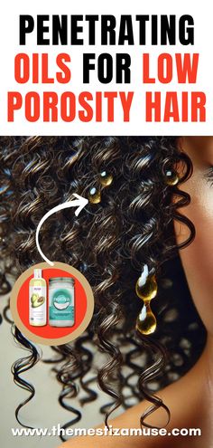 Get the scoop for healthy, hydrated curls with the best penetrating oils for low-porosity hair. Learn how to choose the suitable oils for your hair type with expert advice from a hair scientist. This comprehensive guide dives into the science of low-porosity hair and highlights the key ingredients to look for in oils. Discover how to maximize moisture absorption and nourish your strands with oils designed to penetrate and enhance your hair's health. #LowPorosityHairOils #PenetratingHairOils Best Oil For Low Porosity Hair, 3c4a Hair, Oils For Low Porosity Hair, Oils For Your Hair, Biracial Hair, Dry Curly Hair