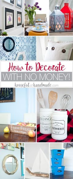 a collage of pictures with the words how to decorate with no money on them