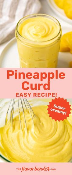 the recipe is made with pineapple curd