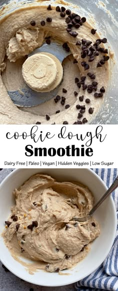 cookie dough in a bowl with chocolate chips on top and the words, cookie dough smoothie