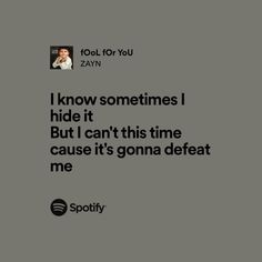 an ad for spotify with the caption'i know sometimes i hide it but i can't this time cause it's gonna defat me