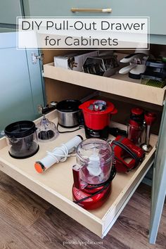 a kitchen cabinet with various appliances on it and the words diy pull out drawer for cabinets