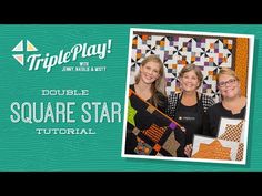 three women holding up some quilts in front of a green background with the words triple play