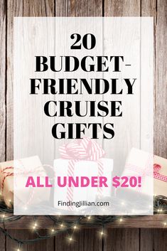 christmas presents on a shelf with text overlay reading 20 budget - friendly cruise gifts all under $ 20