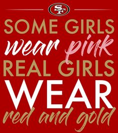 some girls mean pink real girls wear red and gold on a red background with white lettering