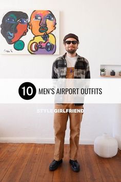 stylish man wearing workwear overalls with a patterned overshirt, sunglasses, and beanie. text on-screen reads: 10 men's airport outfits (style girlfriend)