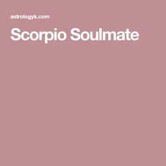 the words scopio soulmate are in white letters on a light pink background