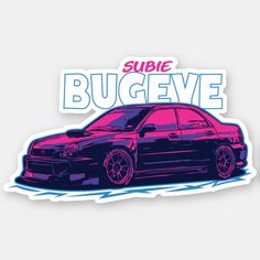 a sticker that says subie buggeve on the side of a car