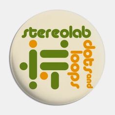 a button with the words stereolab on it