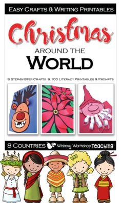 christmas around the world book with three children wearing costumes and text that reads, easy crafts & writing printables