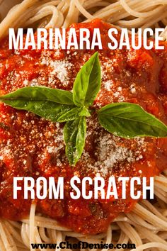 the words marinara sauce from scratch on top of spaghetti