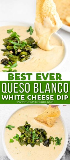 the best ever queso blancco white cheese dip