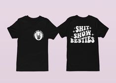 Let your outfit show the world your most cherished friendship! The SHIT SHOW BESTIES T-Shirt is the perfect way to proclaim your bond with your BFF. It features bold lettering and eye-catching colors that will have you and your bestie standing out in the crowd. Get ready for the party—it's gonna be a wild ride! Mom Life Funny, Bold Lettering, Life Funny, Funny Mom, Eye Catching Colors, Black White Red, Mom Humor, Navy And Green, Mom Life