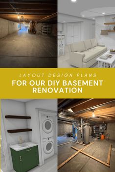 an image of a basement renovation with the words lay out design plans for our basement renovation