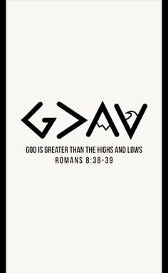 the word god is greater than the high and lows