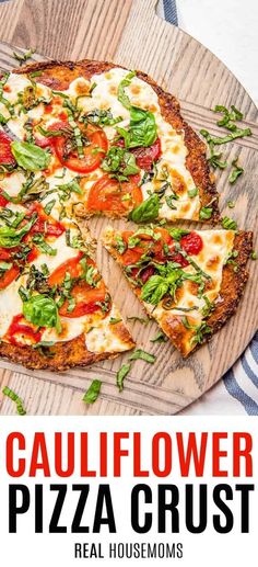 a pizza on a wooden platter with the words cauliflower pizza crust