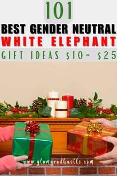 two people exchanging gifts in front of a fireplace with the words 101 best gender neutral white elephant gift ideas $ 10 - $ 25