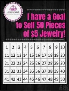 a sign that says i have a goal to sell 50 pieces of $ 5 jewelry