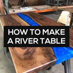 how to make a river table with blue tape on the edge and black metal legs