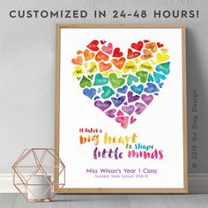 a colorful heart shaped poster with the words, it takes a big heart to show little minds