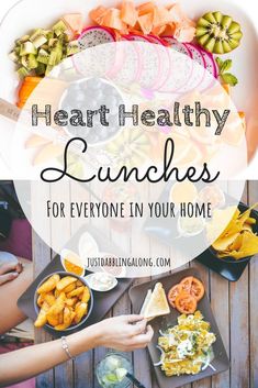 heart healthy lunches for everyone in your home