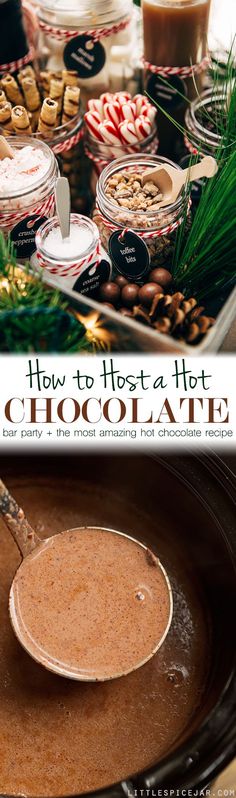 how to host a hot chocolate bar for the holidays and christmas season with text overlay that reads, how to host a flat chocolate bar