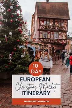 a woman standing in front of a christmas tree with the words 10 day european christmas market it