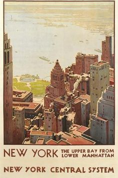 an old poster advertising new york the upper bay from lower manhattan, new york central system