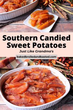 Candied sweet potatoes on a what baking dish Southern Veggie Sides, Candid Carrots, Candid Yams, Healthiest Cheese, Southern Candied Sweet Potatoes, Candied Sweet Potatoes Baked, Potatoes Baked, Candied Yams, Old Fashioned Recipe