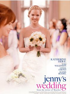 the movie jenny's wedding features two women in white dresses and one is holding a bouquet