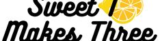 the words sweet makes three written in black on a white background with an orange slice