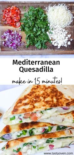 the ingredients for mediterranean quesadilla are shown in this collage with text overlay