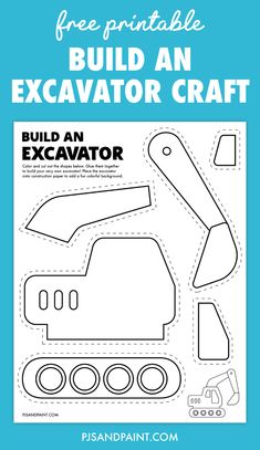 the printable build an excavator craft is shown with instructions to make it