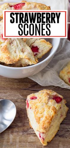 strawberry scones in a white bowl on a wooden table with text overlay that reads, strawberry scones