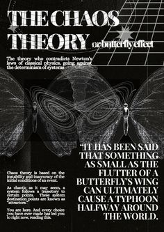 an advertisement for the chaos theory show in black and white with butterflies on it's back