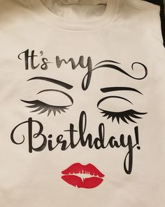 It's My Birthday T shirt White T-shirt With Text Print For Party, Party T-shirt With Name Print And Crew Neck, White Slogan T-shirt For Birthday, Party Crew Neck T-shirt With Name Print, Its My Birthday, Womens Clothing Tops, T Shirts For Women, Tops & Tees, T-shirt