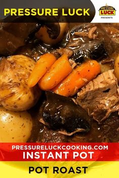 the pressure cooker is full of meat, potatoes and carrots for instant pot roast