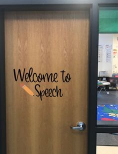 a welcome to speech written on a door