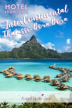 an advertisement for the hotel that is located in bora bora