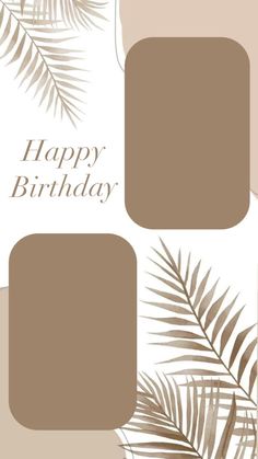 a card with palm leaves and the words happy birthday written in brown on white paper