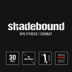 a black background with white text that reads,'shadebound rag fitness / combat 30 days