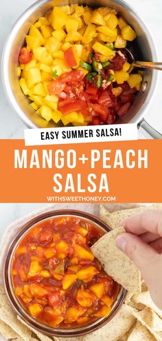 mango and peach salsa in a bowl with tortilla chips on the side text reads easy summer salsa mango + peach salsa