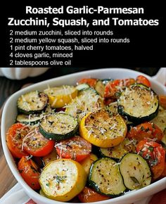 roasted garlic - parmesan zucchini, squash and tomatoes in a bowl