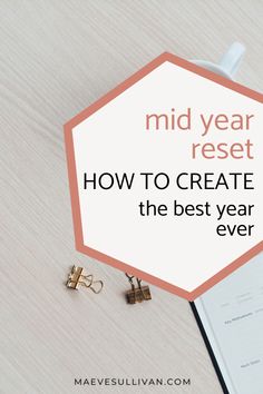 Mid year reset: how to create the best year ever